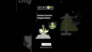 Review Smarter. Litigate Better. Legacore Solutions