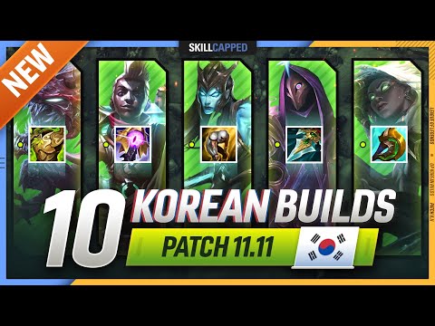 10 NEW OP KOREAN Builds to CLIMB FAST in PATCH 11.11 - League of Legends