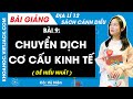 Địa lí 12 Bài 9: Chuyển dịch cơ cấu kinh tế | Cánh diều