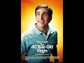 The 40 Year Old Virgin 2005