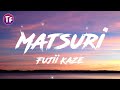 Fujii Kaze Matsuri Lyrics
