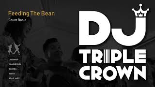 [DJ Triple Crown] Feeding The Bean - Count Basie