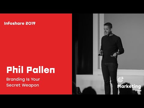 Infoshare 2019: Phil Pallen - Branding Is Your Secret Weapon