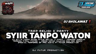 Download lagu DJ SHOLAWAT SYIIR TANPO WATON - STYLE TRAP RELIGI X PARTY || SP PRO AUDIO FT FATUR PRODUCTION mp3