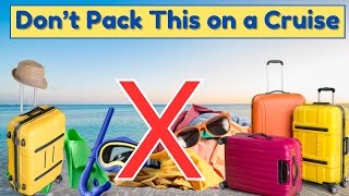 What NOT to Pack on a Cruise (We Learned the Hard Way)