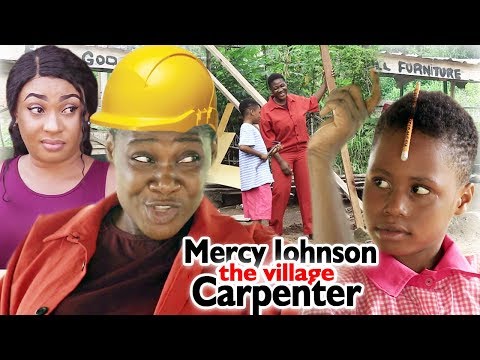MERCY JOHNSON THE CARPENTER Season 7 & 8 (New Movie) - 2019 Latest Nigerian Nollywood Movie Full HD
