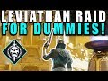 Destiny 2: LEVIATHAN RAID FOR DUMMIES! Complete Raid Guide & Walkthrough! Destiny 2: LEVIATHAN RAID FOR DUMMIES! Complete Raid Guide & Walkthrough!