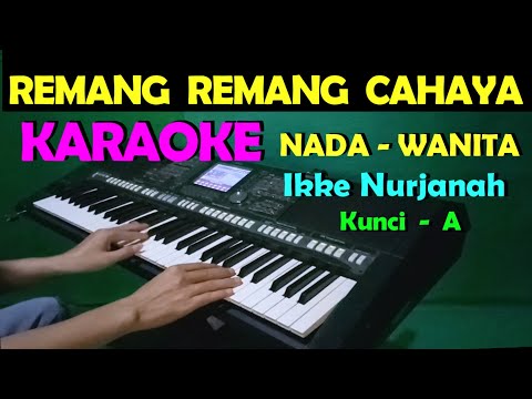 CINTA DAN DILEMA - Ikke Nurjanah | KARAOKE NADA WANITA
