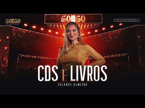 Solange Almeida - CD's e Livros (Ao Vivo em Fortaleza)