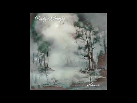 Orphean Passage - Apart (Full Album 2024)