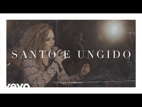 Santo E Ungido - Gabi Sampaio