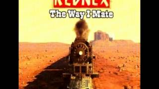 REDNEX, The Way I Mate- LYRICS