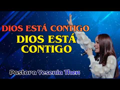 Yesenia Then - ESTO SUCEDE CUANDO DIOS ESTA CONTIGO