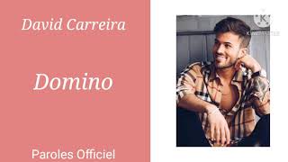 Domino - David Carreira - (Paroles Officiel)
