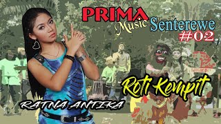Download lagu VERSI JARANAN - ROTI KEMPIT - RATNA ANTIKA   //   Prima Senterewe mp3