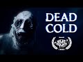 Dead Cold Short Horror Film