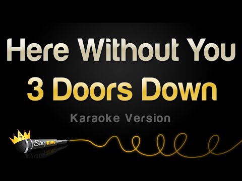 3 Doors Down - Here Without You (Karaoke Version)