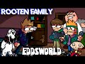 FNF Rooten Family But They Sing It Eddsworld