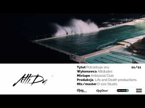 11. Attidudes - Potrzebuje snu