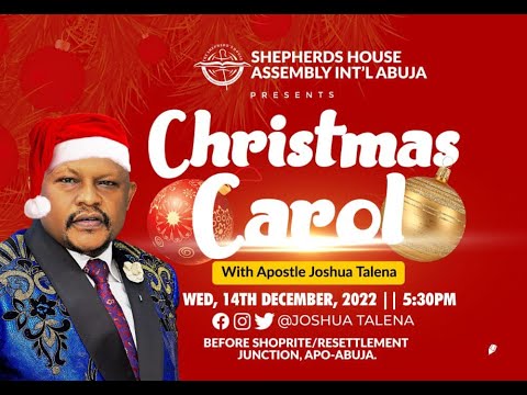 THE GLORY OF CHRISTMAS BY APOSTLE JOSHUA TALENA 14-12-2022