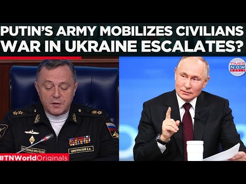RUSSIA PREPARES FOR MAJOR WAR: Putin’s Army Mobilizes Civilians To Guard Cities | World News
