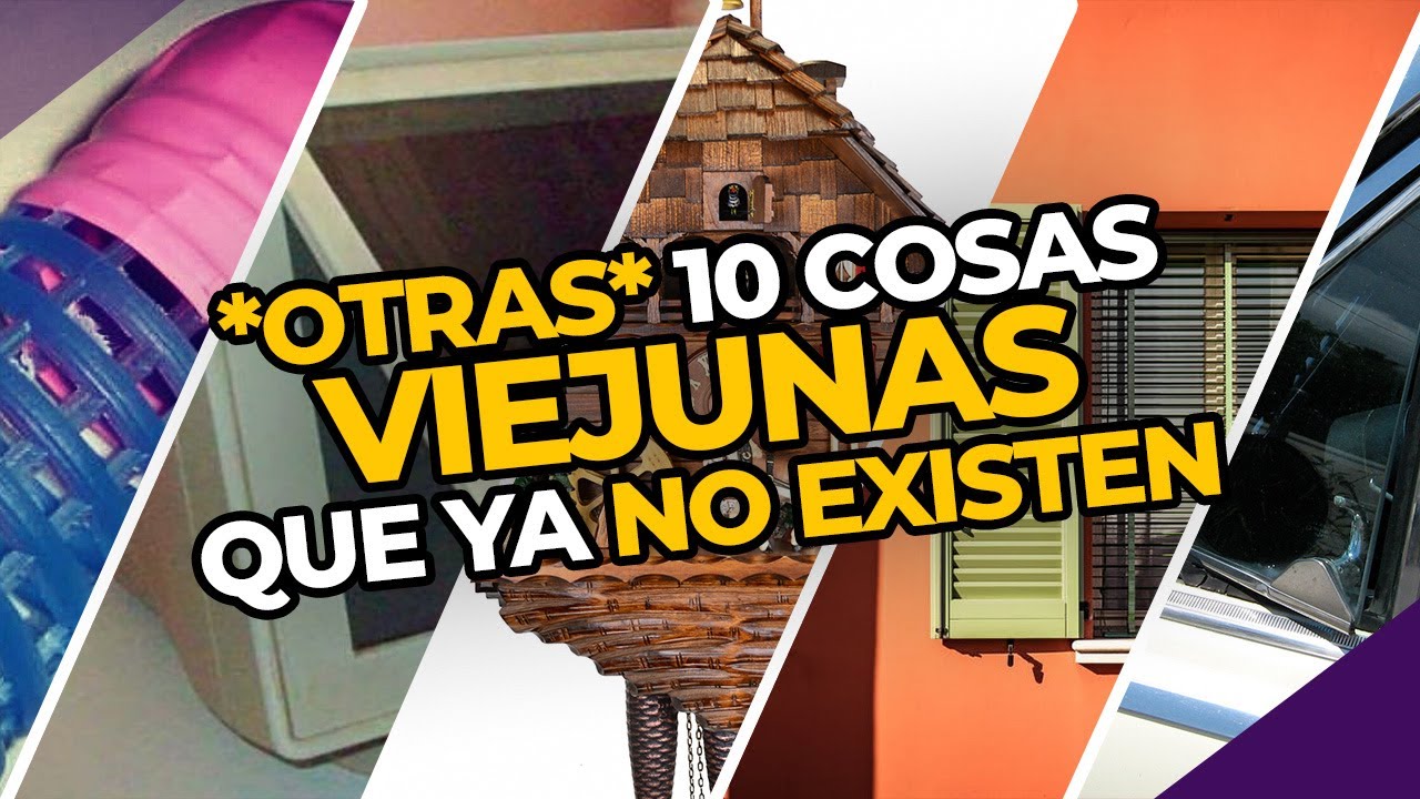 🕰 *OTRAS* 10 COSAS VIEJUNAS que NO EXISTEN MÁS | PERDÓN, CENTENNIALS