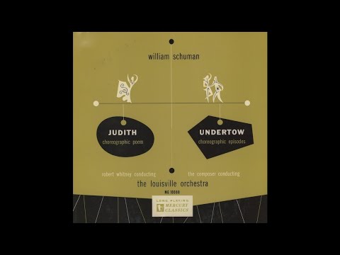 William Schuman:  Undertow - Choreographic Episodes for Orchestra (1945)
