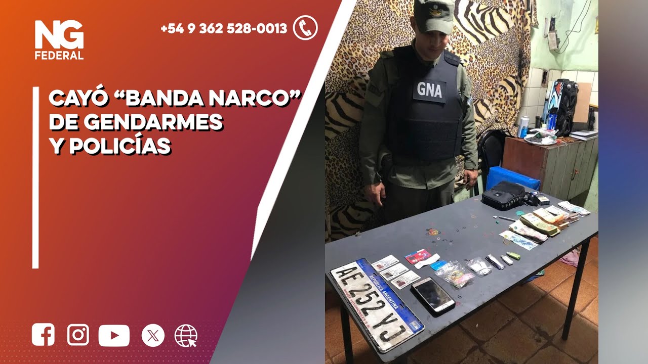 NGFEDERAL - CAYÓ “BANDA NARCO” DE GENDARMES Y POLICÍAS   -   RESISTENCIA