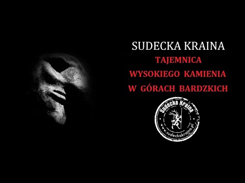 Sudecka Kraina - Tajemnica Wysokiego Kamienia w Górach Bardzkich