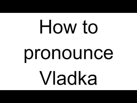 How to Pronounce Vladka (Croatian)