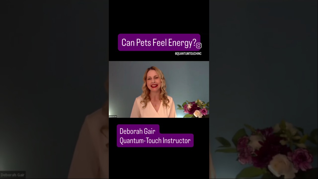 Animal Healing with Energy | Quantum-Touch | Deborah Gair