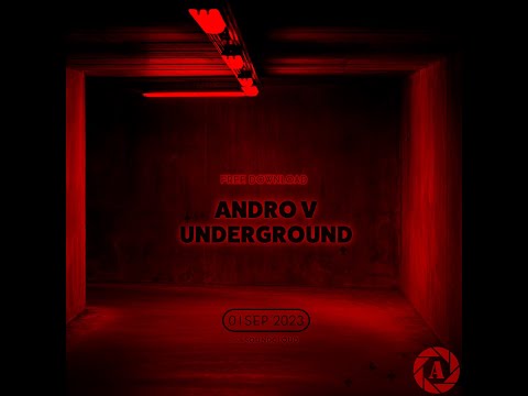Andro V - Underground *** FREE TECHNO TRACK***