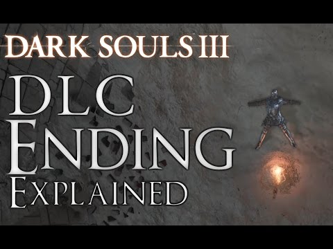 Dark Souls 3 DLC: Ending Explained
