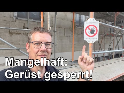 Berufsgenossenschaft sperrt Baugerüst