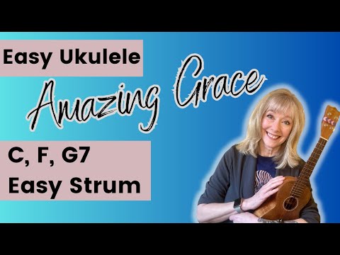 Amazing Grace   C F G7 Ukulele   EASY Strum