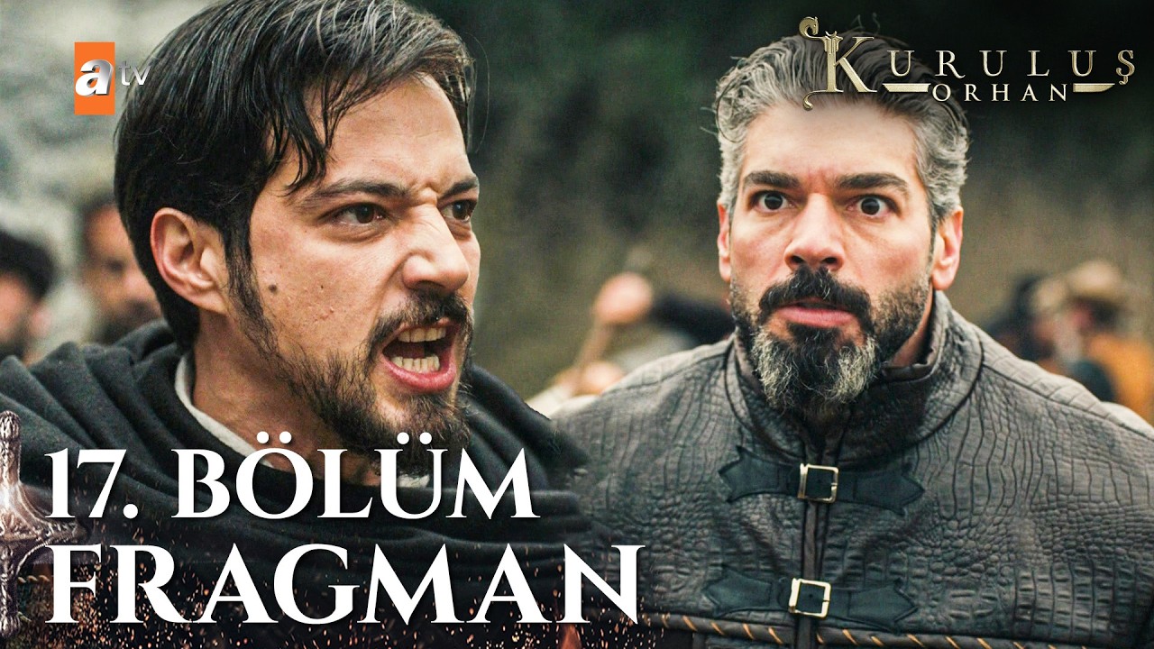 Kuruluş Orhan 17.Bölüm Fragmanı