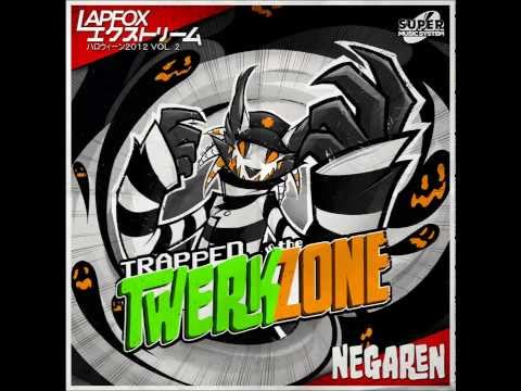 NegaRen - TRAPPED in the TWERKZONE -  Full Album
