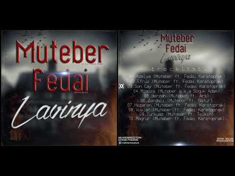 Fedai ft. Muteber - Son Çay (2019) Lavinya