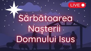 26 Decembrie 2022 l Sărbătoarea Nașterii Domnului Isus
