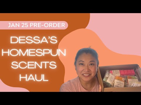 Dessa's Homepsun Scents Haul || January Pre-Order