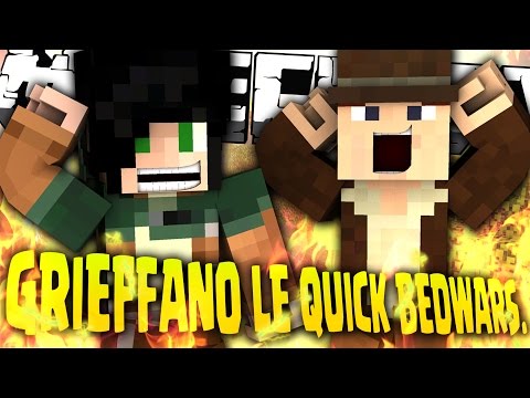 EREN E PRESTON GRIEFFANO LE QUICK BEDWARS.