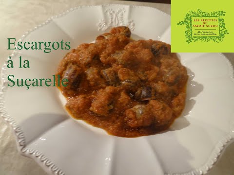 Escargots à la Suçarelle  "Les Recettes de Mamie Suzou"
