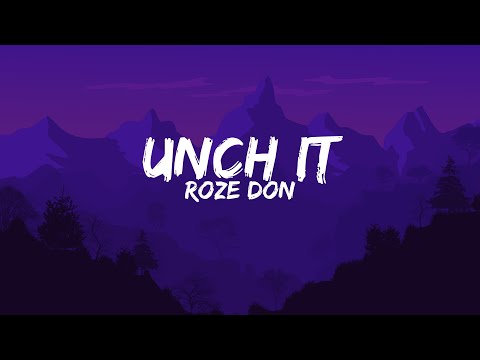 Roze Don - UNCH IT (Lyrics)