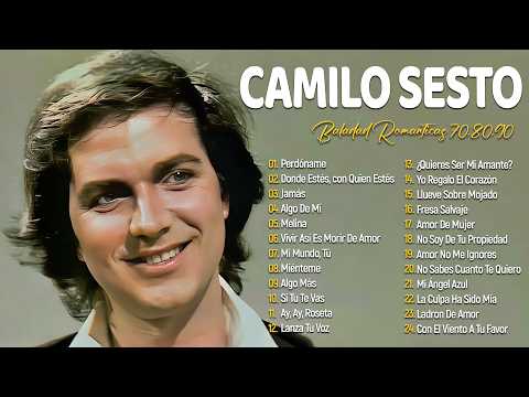 CAMILO SESTO 30 GRANDES EXITOS ROMANTICAS DEL RECUERDO ~VIEJITAS PERO BUENAS ROMÁNTICAS CAMILO SESTO