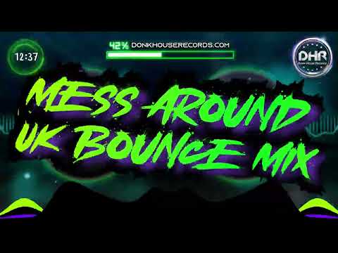 CDuggyz - Mess around UK Bounce Mix 2023 - DHR