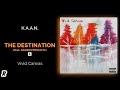 K A A N The Destination Feat SadBoyProlific