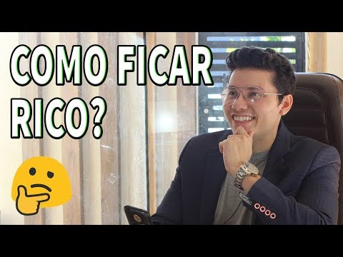 COMO FICAR RICO? A unica maneira SEM ERRO! (Mas existe 3 possibilidades diferentes)