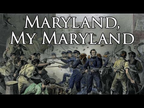Maryland Secessionist Song: Maryland, My Maryland