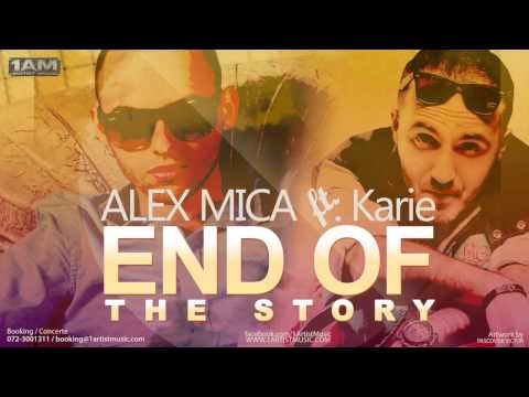 Alex Mica feat. Karie - End of the Story