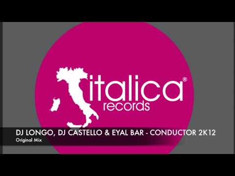 CONDUCTOR  2K12 (Original Mix) DJ LONGO, DJ CASTELLO & EYAL BAR.mov